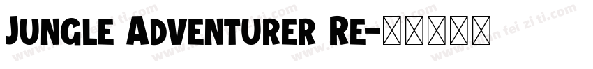 Jungle Adventurer Re字体转换